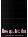BLACKPINK - HOW YOU LIKE THAT (POST) (PHOB) (PHOT) (ASIA)