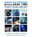 Clapton, Eric - Planes, Trains and Eric (Mid and Far East Tour 2014)