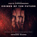 Shore, Howard - Crimes of the Future (Deluxe Edition)