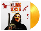 OST - Killing Zoe (Flaming Vinyl)