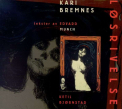 Bremnes, Kari - Lösrivelse (Tekster Av Edvard Munch)
