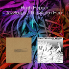 Hopper, Hugh - Jazzloops / the Stolen Hour