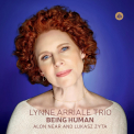 ARRIALE, LYNNE TRIO - Being Human