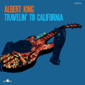King, Albert - Travelin To California