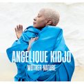 Kidjo, Angelique - MOTHER NATURE