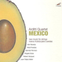 Arditti Quartet - MEXICO