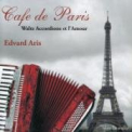 ARIS,  EDWARD - CAFE DE PARIS WALTZ