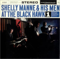 Manne, Shelly & His Men - At the Black Hawk Vol. 1