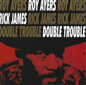 Ayers, Roy - DOUBLE TROUBLE