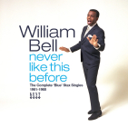 Bell, William - Never Like This Before..