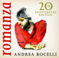 Bocelli, Andrea - ROMANZA (20TH ANNIVERSARY)