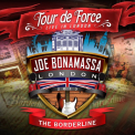 Bonamassa, Joe - TOUR DE FORCE - BORDERLIN
