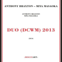 Braxton, Anthony - Duo (Dcwm) 2013