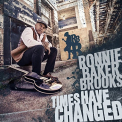 BROOKS, RONNIE BAKER - TIMES HAVE CHANGED
