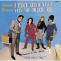 Brown, James - I CAN'T STAND MYSELF