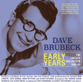 Brubeck, Dave - EARLY YEARS -.. -BOX SET-