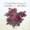 CARPENTER, MARY CHAPIN - ASHES & ROSES