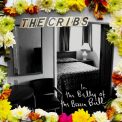 Cribs - IN THE BELLY OF THE..