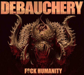 Debauchery - F**K HUMANITY