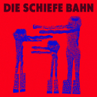 DIE SCHIEFE BAHN - 7-DEMO 6 SONG EP