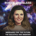 DOUGLASS, ROBYN - Messages For the..