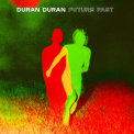 Duran Duran - FUTURE PAST (DELUXE EDITION)