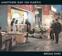 Eno, Brian - ANOTHER DAY ON EARTH