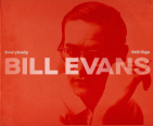 Evans,  Bill - EVERYBODY STILL DIGS BILL EVANS (BOX)