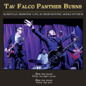 FALCO,  TAV -PANTHER BURNS - Nashville Sessions:..