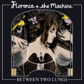 Florence & the Machine - BETWEEN TWO LUNGS
