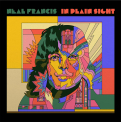 FRANCIS, NEAL - IN PLAIN SIGHT