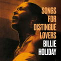 Holiday, Billie - SONGS FOR DISTINGUE..
