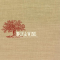 Iron & Wine - CREEK DRANK THE CRADLE