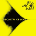 Jarre, Jean-Michel - GEOMETRY OF LOVE