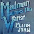 John, Elton - Madman Across the Water (50th Anniversary Edition)
