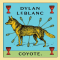 Leblanc, Dylan - Coyote