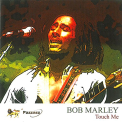 MARLEY, BOB & THE WAILERS - TOUCH ME