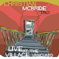 McBride, Christian - LIVE AT THE VILLAGE..