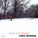 MONDAK, CHRIS - Blank With Colour