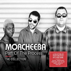 Morcheeba - PART OF THE PROCESS -..