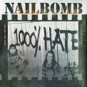 Nailbomb - 1000% Hate