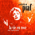 Piaf, Edith - LA VIE EN ROSE - THE..