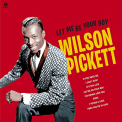 Pickett, Wilson - LET ME BE YOUR BOY: THE EARLY YEARS 1959-1962