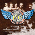 Reo Speedwagon - EARLY YEARS 1971-1977