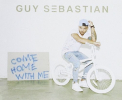 Sebastian, Guy - Come Home With Me