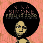 Simone, Nina - FEELING GOOD: HER GREATEST HITS AND REMIXES