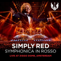 Simply Red - SYMPHONICA IN ROSSO: LIVE AT ZIGGO DOME AMSTERDAM