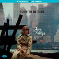 PHILLIPS, ANNE - Born To Be Blue