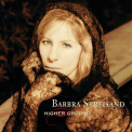 Streisand, Barbra - HIGHER GROUND