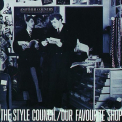 Style Council - OUR FAVOURITE SHOP =REMAS